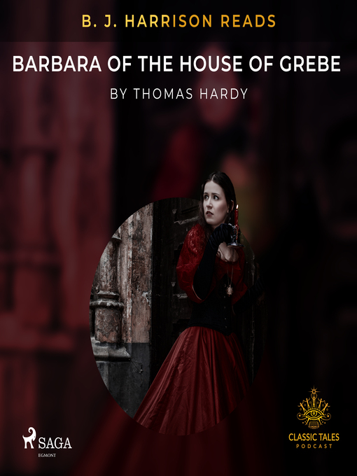 Title details for B. J. Harrison Reads Barbara of the House of Grebe by Thomas Hardy - Available